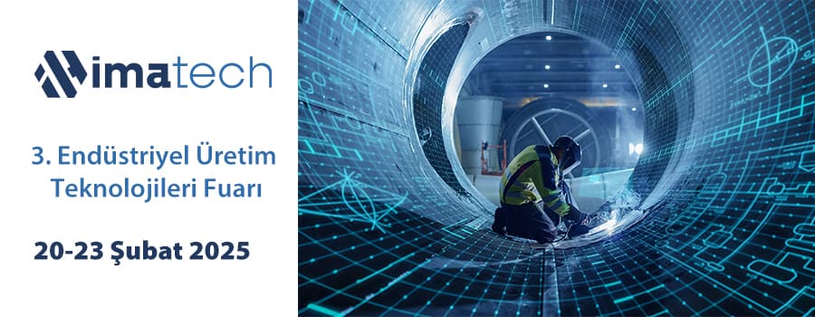 İmatech 2025 - 3.Endüstriyel Üretim Teknolojileri Fuarı